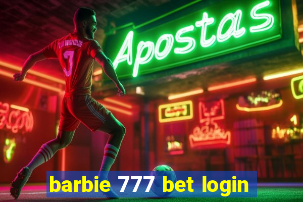 barbie 777 bet login